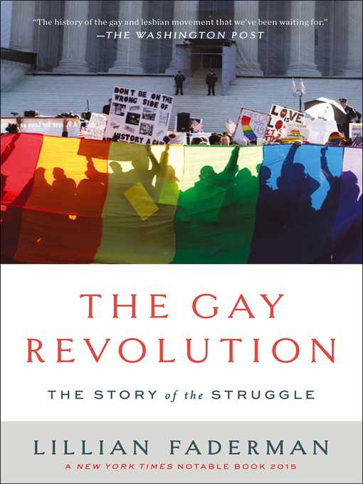 Détails du titre pour The Gay Revolution par Lillian Faderman - Disponible